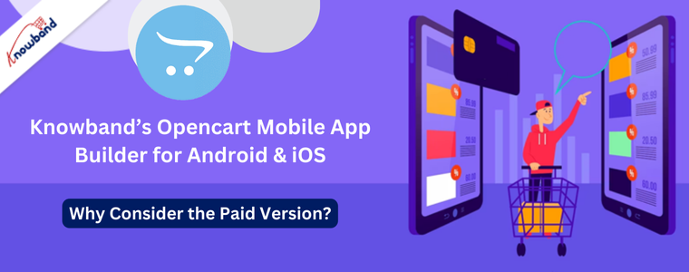 Consider the Paid version of  Knowband’s Opencart Mobile App Builder for Android & iOS