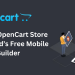 Elevate Your OpenCart Store with Knowband’s Free Mobile App Builder
