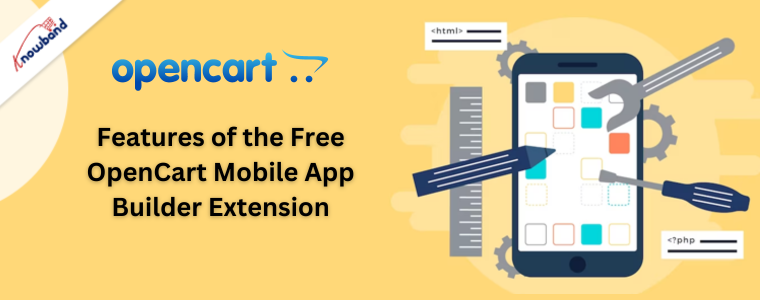 Features of Knowband's Free OpenCart Mobile App Builder Extension
