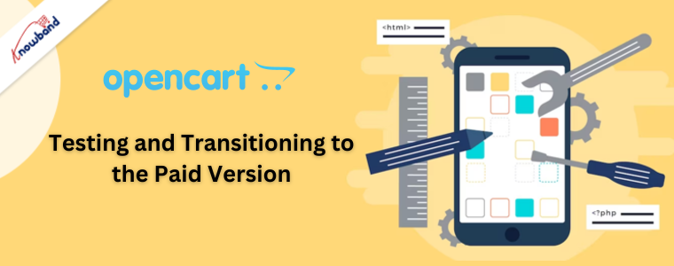 Testing and Transitioning to the Paid Version in Knowband's Opencart Mobile App