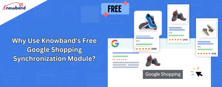 Use of Knowband's Free Google Shopping Synchronization Module for Opencart