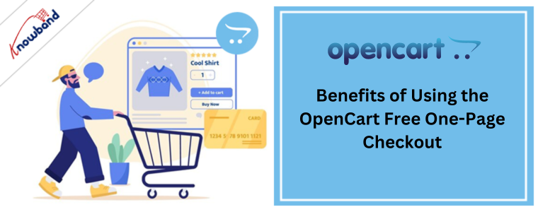 Benefits of Using the OpenCart Free One-Page Checkout