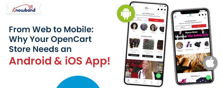 From-Web-to-Mobile-Why-Your-OpenCart-Store-Needs-an-Android-&-iOS-App