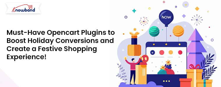 Must-Have-Opencart-Plugins-to-Boost-Holiday-Conversions-and-Create-a-Festive-Shopping-Experience-by-Knowband