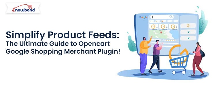 Simplify-Product-Feeds-The-Ultimate-Guide-to-Opencart-Google-Shopping-Merchant-Plugin