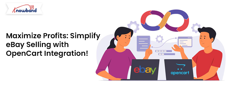 Maximize-Profits-Simplify-eBay-Selling-with-OpenCart-Integration